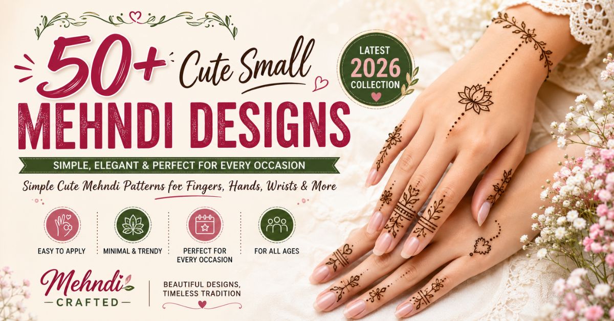 Cute Small Mehndi Designs with simple floral henna patterns on female hands
