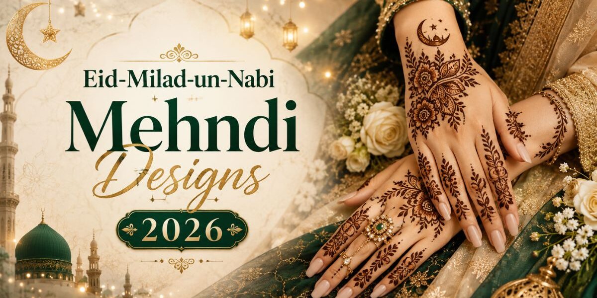 Eid-e-Milad-un-Nabi Mehndi Designs 2026 featuring beautiful Islamic floral henna patterns and elegant festive hand art