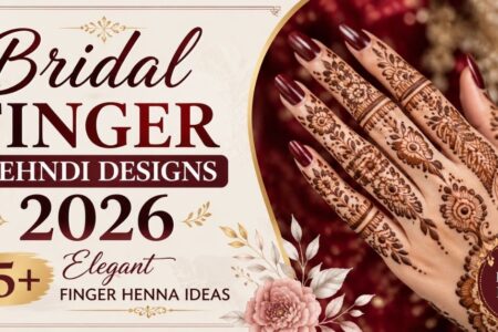 Bridal Finger Mehndi Designs 2026 featuring an elegant full finger henna design